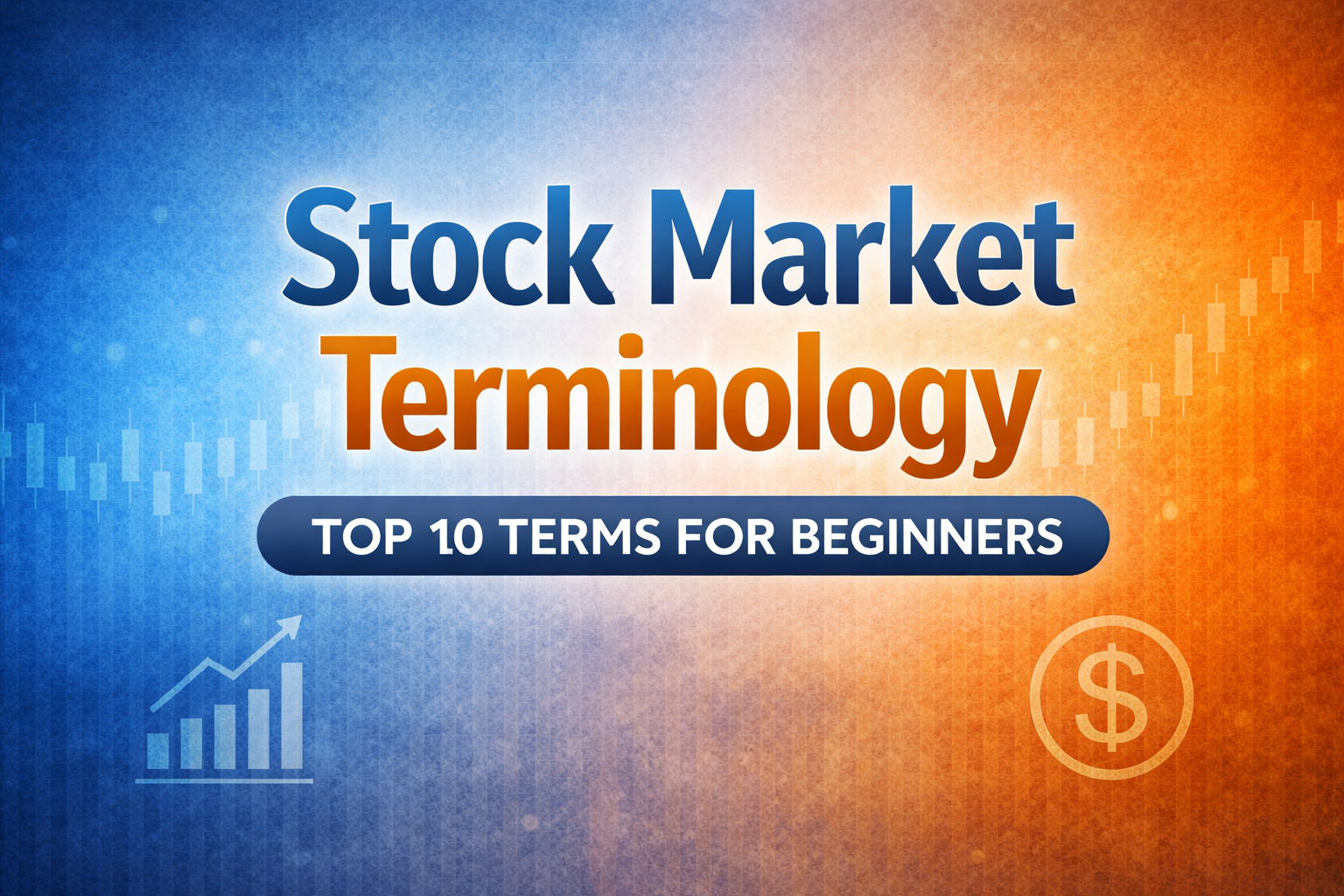 Stock Market Terminology: Top 10 Terms for Beginners